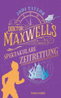 Buchcover Doktor Maxwells spektakuläre Zeitrettung