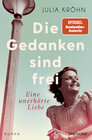 Buchcover Die Gedanken sind frei - Eine unerhörte Liebe