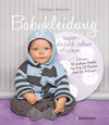 Buchcover Babykleidung supereinfach selber stricken! 1 Prinzip - 30 niedliche Modelle