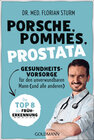 Buchcover Porsche, Pommes, Prostata - Gesundheitsvorsorge für den unverwundbaren Mann (und alle anderen)