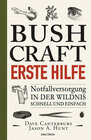 Buchcover Bushcraft - Erste Hilfe - Notfallversorgung in der Wildnis - schnell und einfach