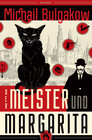 Buchcover Der Meister und Margarita (Neuübersetzung von Alexandra Berlina)