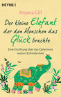 Buchcover Der kleine Elefant, der den Menschen das Glück brachte