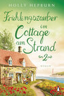 Buchcover Frühlingszauber im Cottage am Strand (Teil 2)