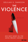 Buchcover The Violence – Wie weit wirst du für deine Freiheit gehen?