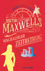 Buchcover Doktor Maxwells waghalsiger Zeitbetrug