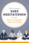 Buchcover Kurz-Meditationen für die kleinen und großen Krisen des Alltags