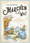 Buchcover Die schönsten Märchen der Welt - Der große Märchenschatz