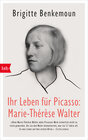 Buchcover Ihr Leben für Picasso: Marie-Thérèse Walter