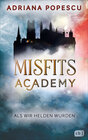 Buchcover Misfits Academy - Als wir Helden wurden