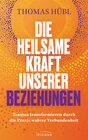 Buchcover Die heilsame Kraft unserer Beziehungen