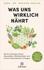 Buchcover Was uns wirklich nährt