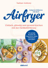 Buchcover Fettarm frittieren mit dem Airfryer