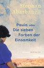 Buchcover Paula oder Die sieben Farben der Einsamkeit
