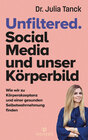Buchcover Unfiltered. Social Media und unser Körperbild