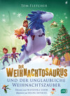 Buchcover Der Weihnachtosaurus und der unglaubliche Weihnachtszauber