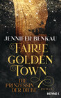 Buchcover Fairiegolden Town – Die Prinzessin der Diebe