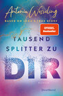 Buchcover Tausend Splitter zu dir – Based on Lena's True Story