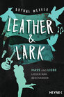 Buchcover Leather & Lark - Hass und Liebe liegen nah beieinander