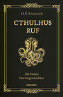 Buchcover Cthulhus Ruf. Die besten Horrorgeschichten (u.a. mit »Cthulhus Ruf«, »Ding auf der Schwelle«, »Pickmans Modell«)