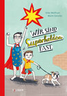 Buchcover Wir sind Superhelden. Fast.