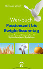 Buchcover Werkbuch Passionszeit bis Ewigkeitssonntag