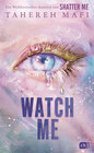 Buchcover Watch Me – Ein Shatter-Me-Roman