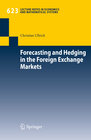 Buchcover Forecasting and Hedging in the Foreign Exchange Markets