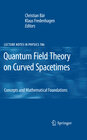 Buchcover Quantum Field Theory on Curved Spacetimes