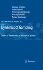 Buchcover Dynamics of Gambling: Origins of Randomness in Mechanical Systems