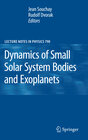 Buchcover Dynamics of Small Solar System Bodies and Exoplanets