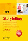 Buchcover Storytelling. Eine Methode für das Change-, Marken-, Qualitäts- und Wissensmanagement