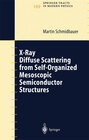 Buchcover X-Ray Diffuse Scattering from Self-Organized Mesoscopic Semiconductor Structures