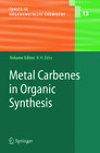 Buchcover Metal Carbenes in Organic Synthesis