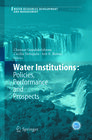 Buchcover Water Institutions: Policies, Performance and Prospects