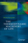 Buchcover The Thermodynamic Machinery of Life