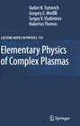 Buchcover Elementary Physics of Complex Plasmas