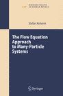 Buchcover The Flow Equation Approach to Many-Particle Systems