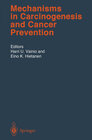 Buchcover Mechanisms in Carcinogenesis and Cancer Prevention