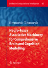 Buchcover Neuro-Fuzzy Associative Machinery for Comprehensive Brain and Cognition Modelling
