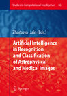 Buchcover Artificial Intelligence in Recognition and Classification of Astrophysical and Medical Images