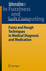 Buchcover Fuzzy and Rough Techniques in Medical Diagnosis and Medication