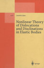 Buchcover Nonlinear Theory of Dislocations and Disclinations in Elastic Bodies