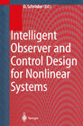 Buchcover Intelligent Observer and Control Design for Nonlinear Systems
