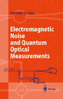 Buchcover Electromagnetic Noise and Quantum Optical Measurements