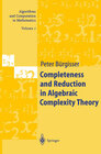 Buchcover Completeness and Reduction in Algebraic Complexity Theory