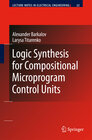 Buchcover Logic Synthesis for Compositional Microprogram Control Units