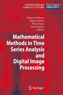 Buchcover Mathematical Methods in Time Series Analysis and Digital Image Processing