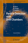 Buchcover Particle Detection with Drift Chambers