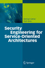 Buchcover Security Engineering for Service-Oriented Architectures